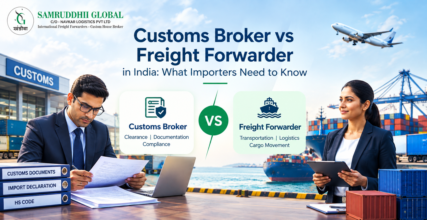Custom Broker vs Freight Forwarder